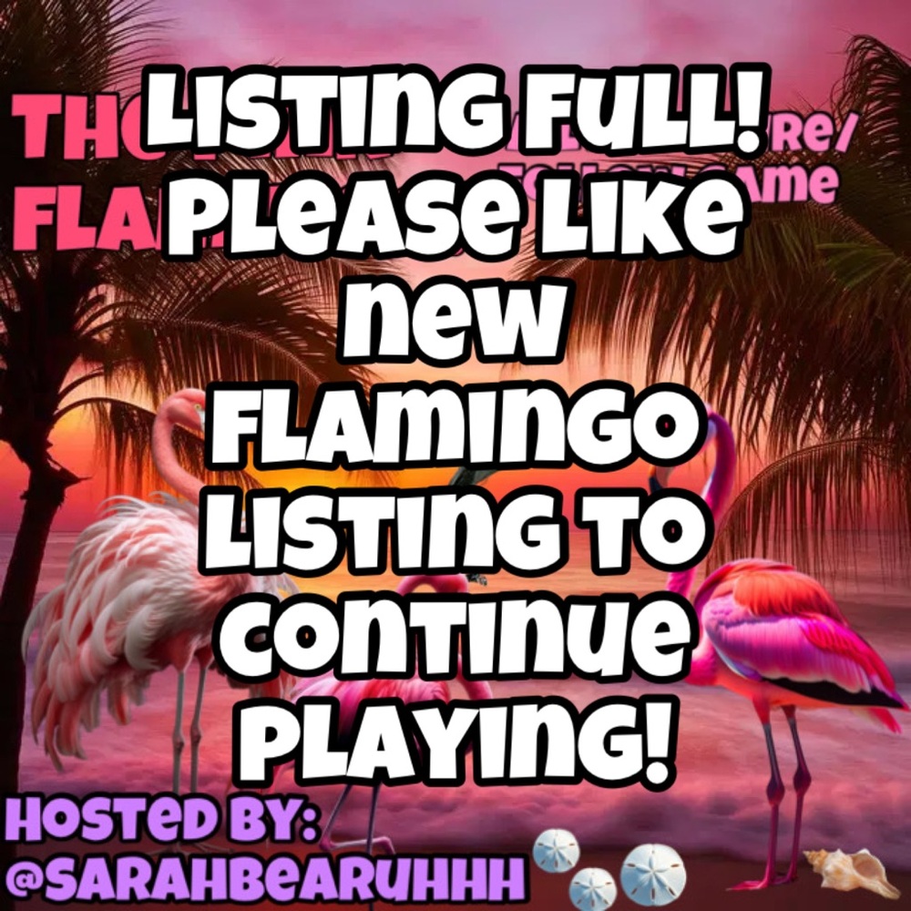 Listing FULL! Please like ❤️ NEW 🦩 listing next door! 🤗 Mon 🦩’s are up! - Picture 1 of 15